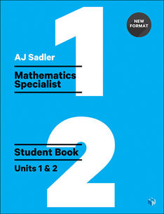 Sadler Maths Specialist Units 1 &amp; 2 – Revised with 2 Access Codes
